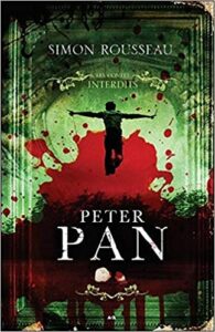 Couverture du livre Peter Pan - Les Contes Interdits de Simon Rousseau