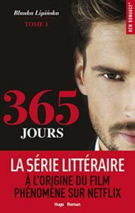 Couverture du premier tome de la saga 365 jours de Blanka Lipinska