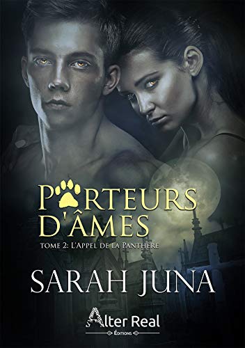 Couverture du second tome de la saga Porteurs d'Âmes de Sarah Juna