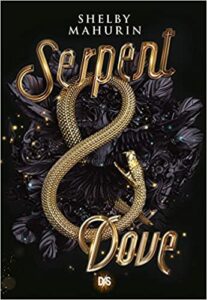 Couverture du premier tome de la trilogie Serpent & Dove de Shelby Mahurin