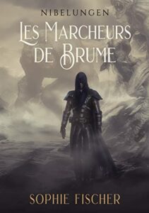 Couverture du premier tome de la duologie Nibelungen de Sophie Fischer