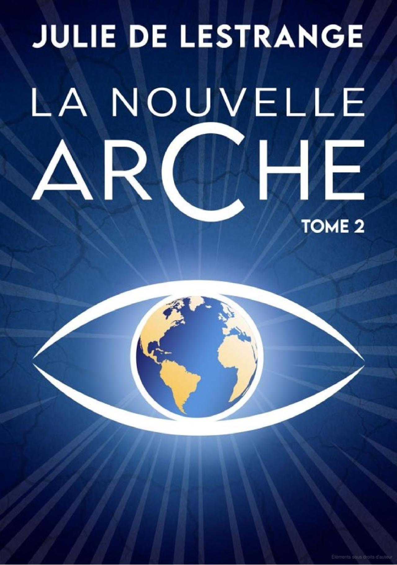 La Nouvelle Arche Episode 2 Les lectures de Miettes