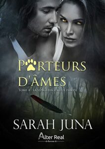 Couverture du quatrième tome de la saga Porteurs d'Âmes de Sarah Juna