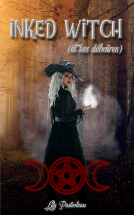 Couverture du livre Inked Witch et ses déboires T1 de Lily Padioleau