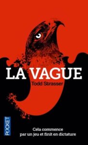 Couverture du livre La Vague, écrit par Todd Strasser