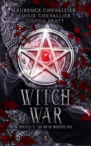 Couverture du livre Witch War, écrit par Émilie Chevallier Moreux, Laurence Chevallier, Sienna Pratt