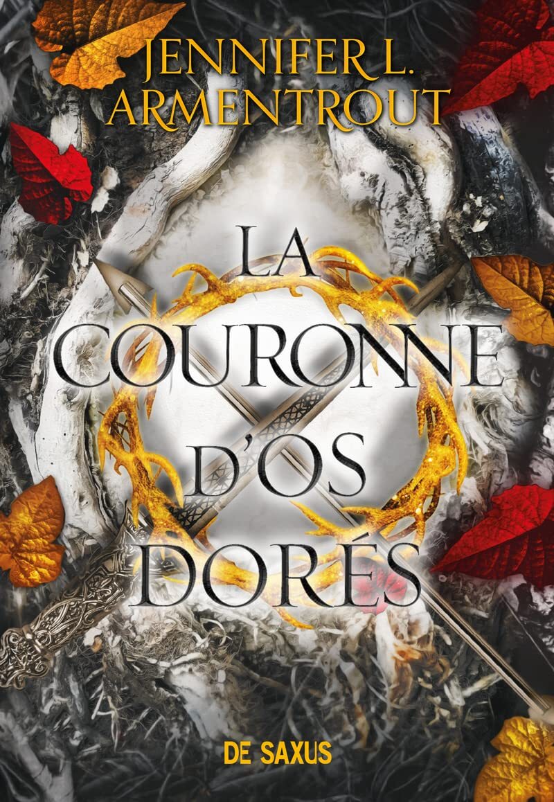 Couverture de La Couronne d'Os Dorés, troisième tome de la saga Le Sang et la Cendre, écrit par Jennifer L. Armentrout