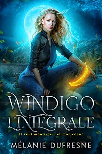 Couverture du livre Windigo, l'intégrale de Mélanie Dufresne