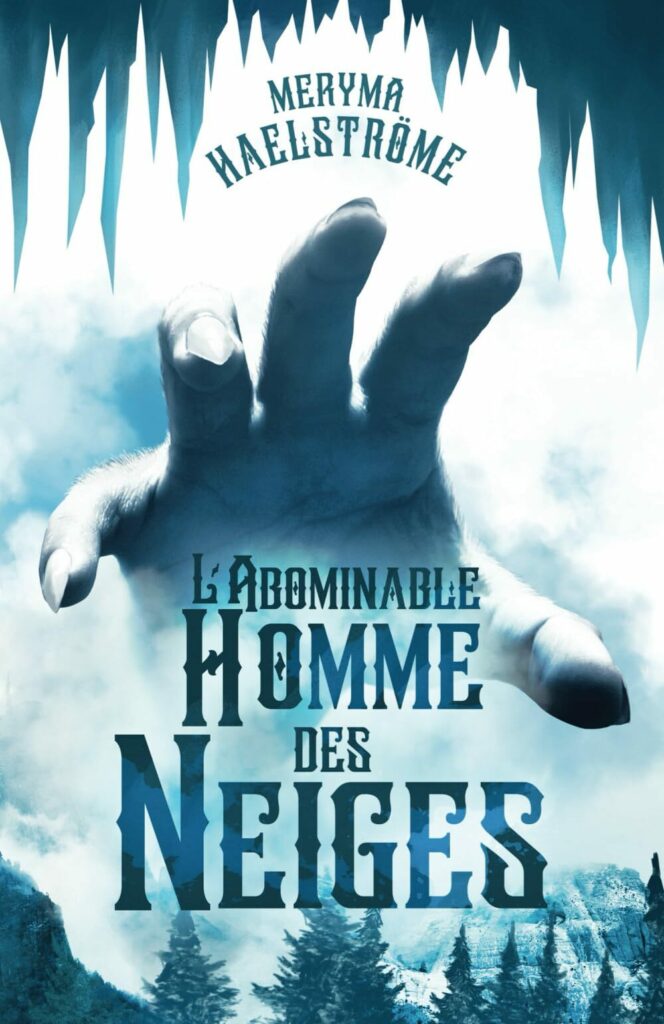 Couverture du livre L'Abominable Homme des Neiges écrit par Meryma Haelströme